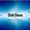 Tyson Radmil - Club Chaos - Single